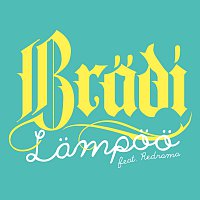 Bradi, Redrama – Lampoo