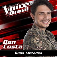 Dan Costa – Duas Metades [The Voice Brasil 2016]
