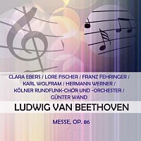 Clara Ebers / Lore Fischer / Franz Fehringer / Karl Wolfram / Hermann Werner / Kolner Rundfunk-Chor und -Orchester / Gunter Wand play: Ludwig van Beethoven: Messe, Op. 86