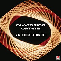 Dimension Latina – Sus Grandes Éxitos, Vol. 1