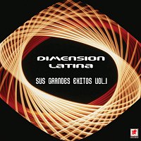 Dimension Latina – Sus Grandes Éxitos, Vol. 1