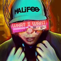 Malifoo – What I Want