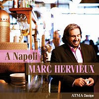 Marc Hervieux, Louise-Andree Baril – A Napoli