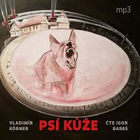 Igor Bareš – Körner: Psí kůže CD-MP3