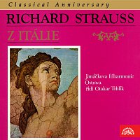 Janáčkova filharmonie Ostrava, Otakar Trhlík – Classical Anniversary Richard Strauss: Z Itálie, op. 16 MP3