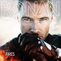 Ronan Keating – Fires [Deluxe Version]