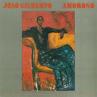Joao Gilberto – Amoroso