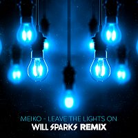 Meiko – Leave The Lights On [Will Sparks Remix]
