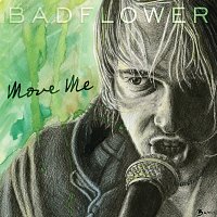 Badflower – Move Me