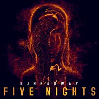 DJ Headway – Five Nights