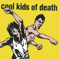 Cool Kids Of Death – Cool Kids Of Death