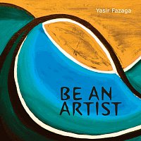 Yasir Fazaga – Be an Artist, Vol. 2