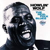 Howlin' Wolf – The Real Folk Blues