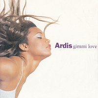 Ardis – Gimmi Love