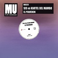 Sis, Kartel Del Mambo – El Polveron