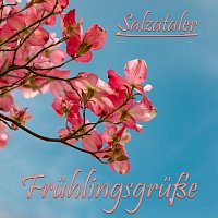 Salzataler – Frühlingsgrüße