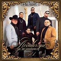 La Nueva Estrategia – Avísales Que Ya No Andamos [Vol.1]