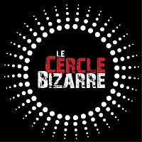 Přední strana obalu CD Le Cercle Bizarre