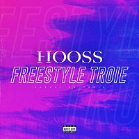 Hooss – Freestyle Troie