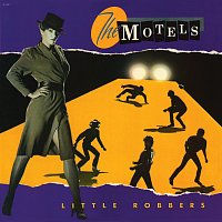 The Motels – Little Robbers