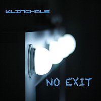 Klinghaus – No Exit