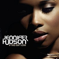 Jennifer Hudson – If This Isn't Love