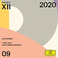 Leon Weber, Philharmonia Quartett Berlin – Tres lent [Leon Weber Rework]