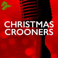 Různí interpreti – Christmas Crooners