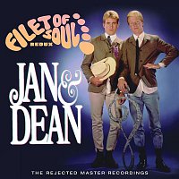 Jan & Dean – Filet Of Soul Redux: The Rejected Master Recordings
