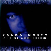 Freak Nasty – Which Way is Up?