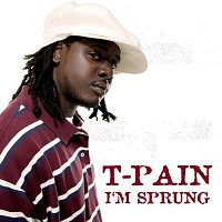 T-Pain – I'm Sprung