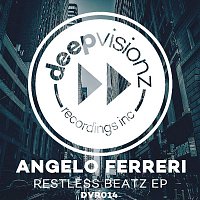 Angelo Ferreri – Restless Beatz EP