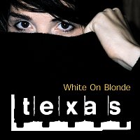 Texas – White On Blonde