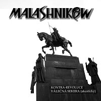 Malashnikow – Kontra-revoluce