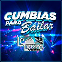 La Tropa Vallenata – Cumbias Para Bailar