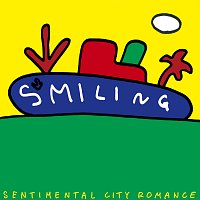 Sentimental City Romance – Smiling