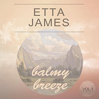 Etta James – Balmy Breeze Vol. 1