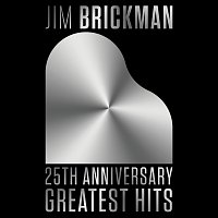 Jim Brickman – 25th Anniversary