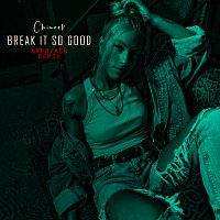 Chinook – Break It So Good [Aker/Ash Remix]