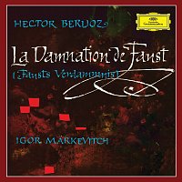 Richard Verreau, Consuelo Rubio, Michel Roux, Pierre Mollet, Orchestre Lamoureux – Berlioz: La Damnation de Faust [Igor Markevitch – The Deutsche Grammophon Legacy: Volume 10]