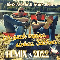 Martin Townhall, Torsten Muller – Ich pack meine sieben Sachen (Remix 2022)
