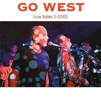 Go West – Live Robin 2-2003