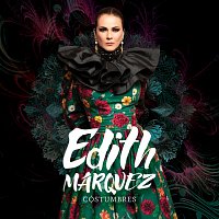Edith Márquez – Costumbres