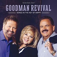 Goodman Revival – Songs In The Key Of Happy