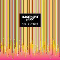 Basement Jaxx – The Singles