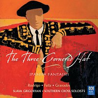 Southern Cross Soloists, Slava Grigoryan – The Three-Cornered Hat: Spanish Fantasies