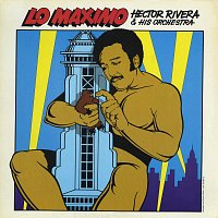 Héctor Rivera y Su Orquesta, Héctor Rivera, Tony Molina – Lo Máximo