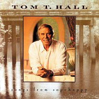 Tom T. Hall – Songs From Sopchoppy