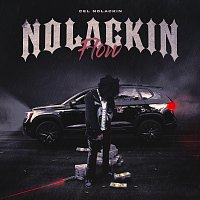 Cel NoLackin – NoLackin Flow