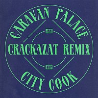 Caravan Palace – City Cook (Crackazat Remix)